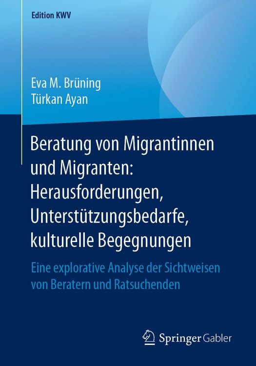 Produktbild: Beratung von Migrantinnen und Migranten: Herausforderungen, Unterst&uuml;tzungsbedarfe, kulturelle Begegnungen
