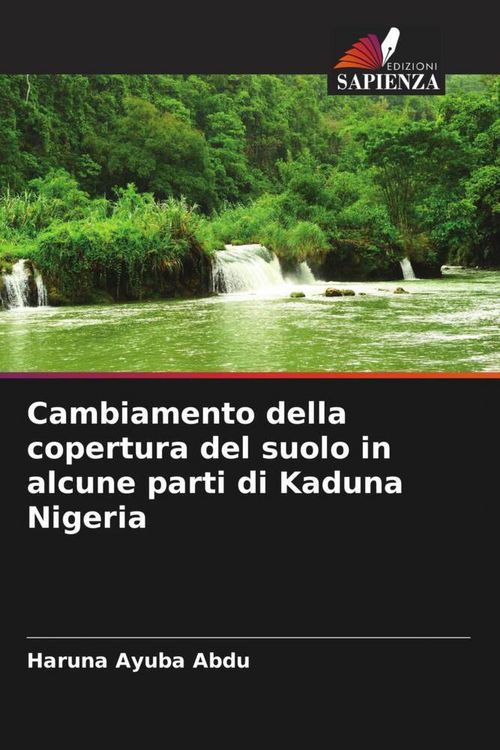 Produktbild: Cambiamento della copertura del suolo in alcune parti di Kaduna Nigeria