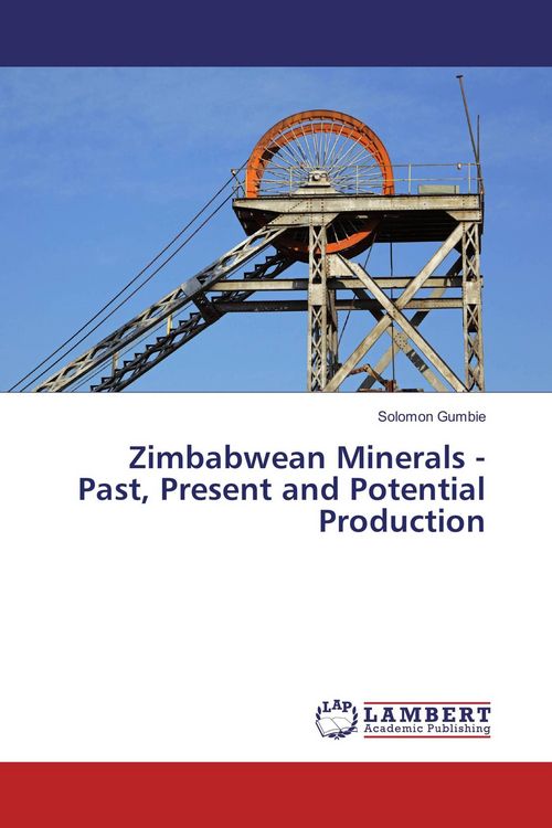 Produktbild: Zimbabwean Minerals - Past, Present and Potential Production