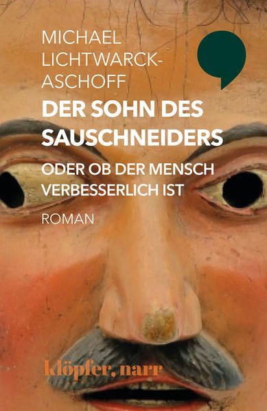 Produktbild: Der Sohn des Sauschneiders oder ob der Mensch verbesserlich ist