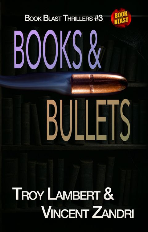 Produktbild: Books and Bullets (Book Blast, #3)