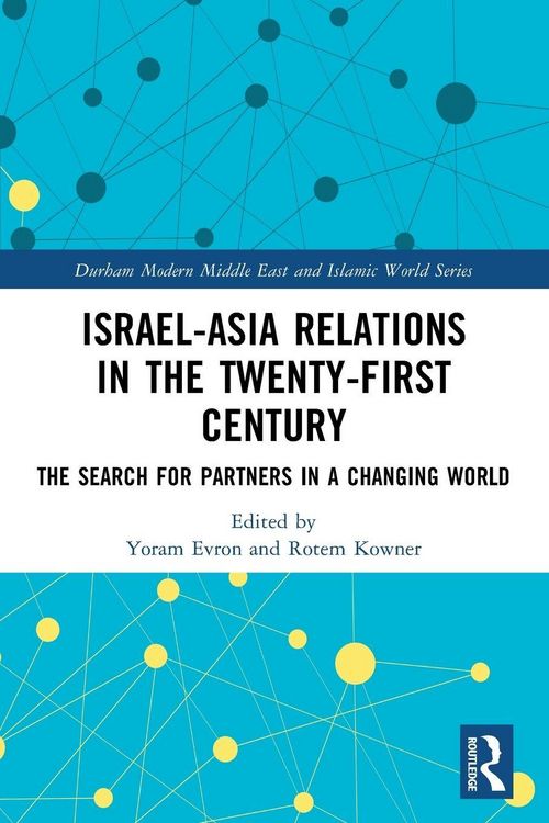 Produktbild: Israel-Asia Relations in the Twenty-First Century