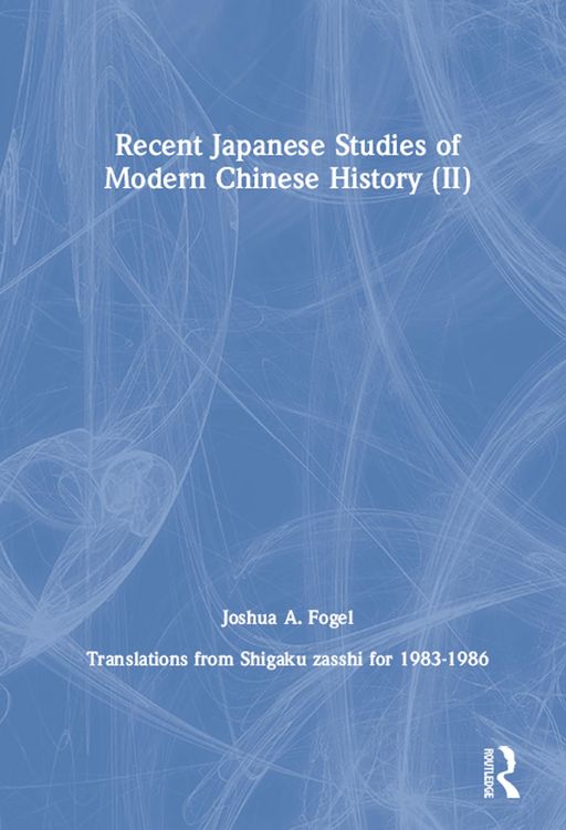 Produktbild: Recent Japanese Studies of Modern Chinese History: v. 2