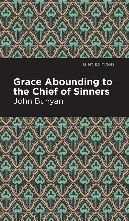 Produktbild: Grace Abounding to the Chief of Sinners