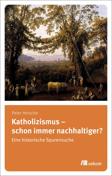 Produktbild: Katholizismus &ndash; schon immer nachhaltiger?