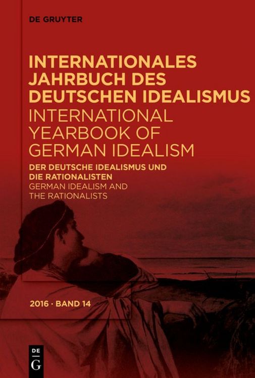 Produktbild: Der deutsche Idealismus und die Rationalisten / German Idealism and the Rationalists