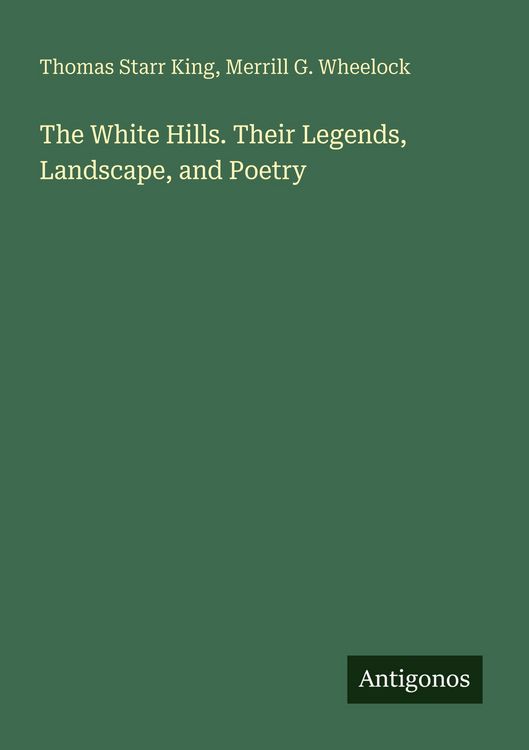 Produktbild: The White Hills. Their Legends, Landscape, and Poetry