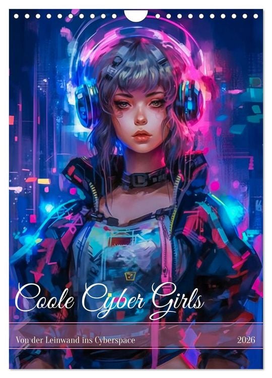 Produktbild: Coole Cyber Girls (Wandkalender 2026 DIN A4 hoch), CALVENDO Monatskalender