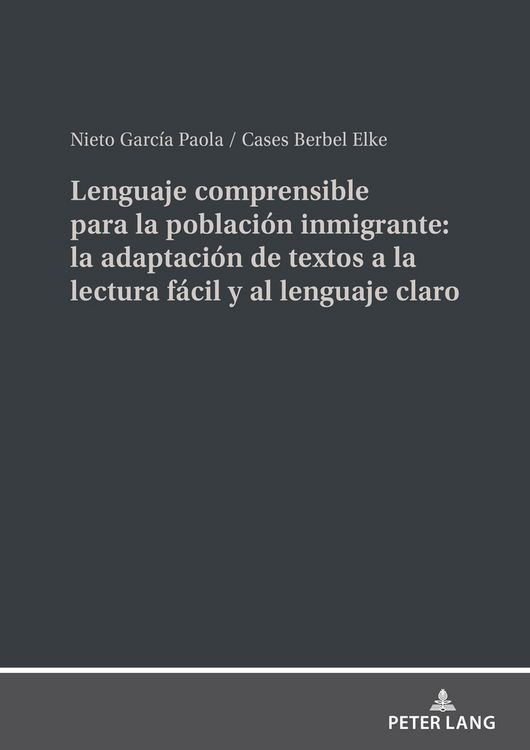 Produktbild: Lenguaje comprensible para la poblaci&oacute;n inmigrante: la adaptaci&oacute;n de textos a la lectura f&aacute;cil y al lenguaje claro