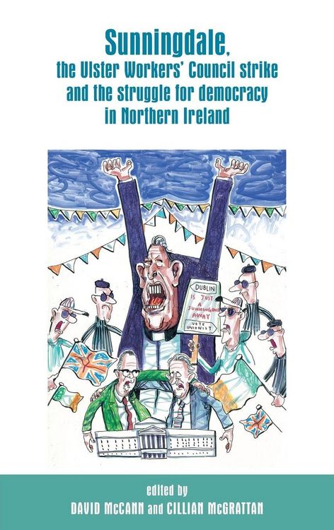 Produktbild: Sunningdale, the Ulster Workers' Council strike and the struggle for democracy in Northern Ireland