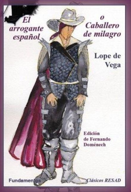 Produktbild: El arrogante espa&ntilde;ol o Caballero de milagro