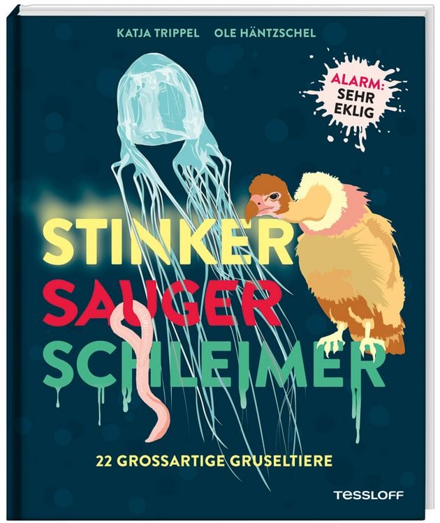 Produktbild: Stinker, Sauger, Schleimer. 22 großartige Gruseltiere