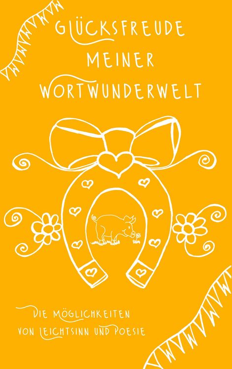 Produktbild: Gl&uuml;cksfreude meiner Wortwunderwelt