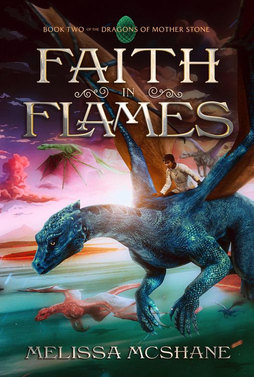 Produktbild: Faith in Flames (The Dragons of Mother Stone, #2)
