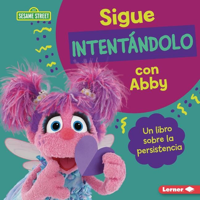 Produktbild: Sigue Intent&aacute;ndolo Con Abby (Keep Trying with Abby)