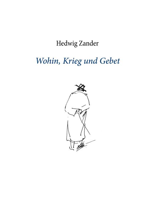 Produktbild: Wohin, Krieg und Gebet