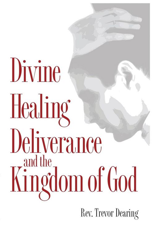 Produktbild: Divine Healing, Deliverance and the Kingdom of God