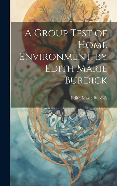 Produktbild: A Group Test of Home Environment, by Edith Marie Burdick