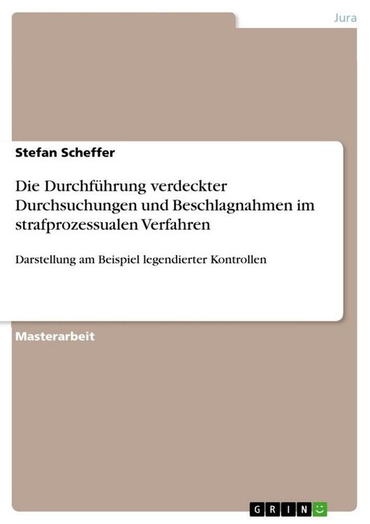 Produktbild: Die Durchf&uuml;hrung verdeckter Durchsuchungen und Beschlagnahmen im strafprozessualen Verfahren