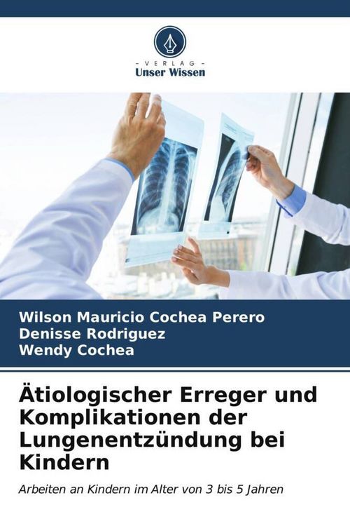 Produktbild: &Auml;tiologischer Erreger und Komplikationen der Lungenentz&uuml;ndung bei Kindern