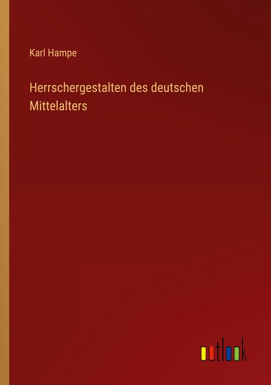 Produktbild: Herrschergestalten des deutschen Mittelalters
