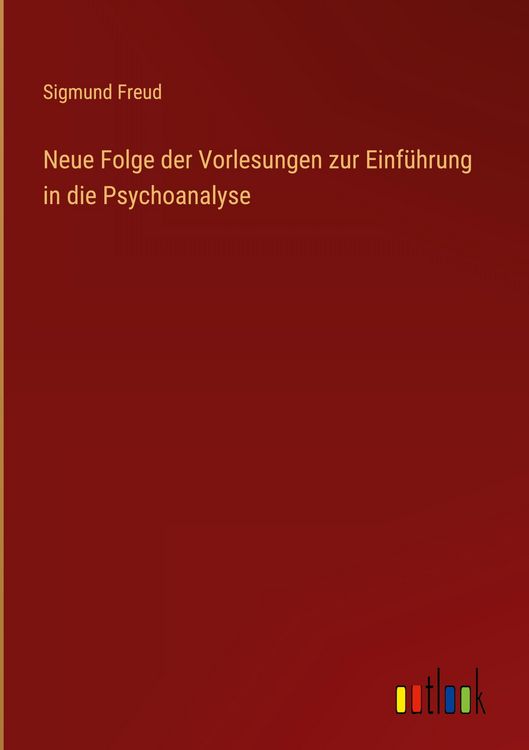 Produktbild: Neue Folge der Vorlesungen zur Einf&uuml;hrung in die Psychoanalyse