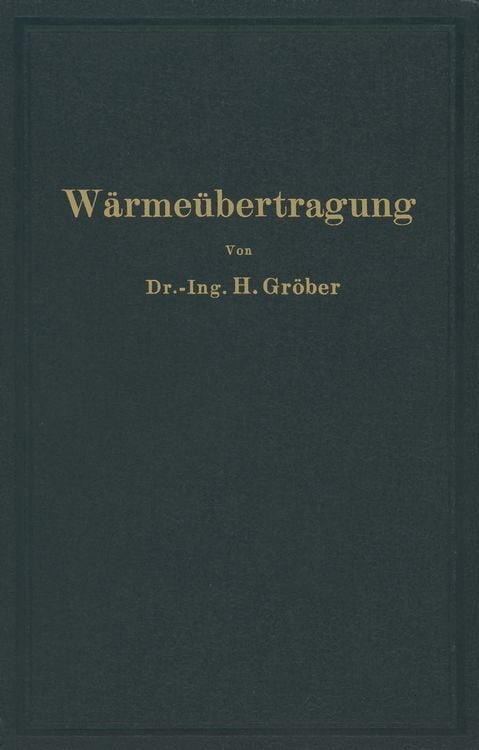 Produktbild: Einf&uuml;hrung in die Lehre von der W&auml;rme&uuml;bertragung