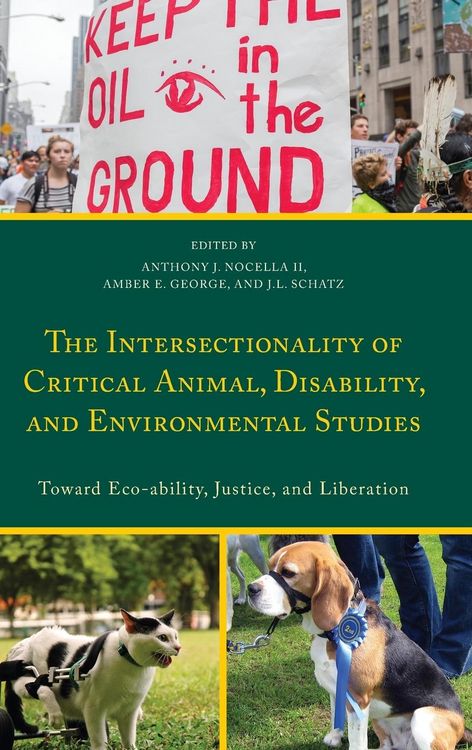 Produktbild: Intersectionality of Critical Animal, Disability, and Environmental Studies