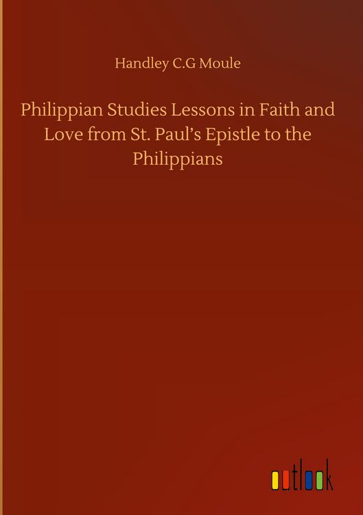 Produktbild: Philippian Studies Lessons in Faith and Love from St. Paul's Epistle to the Philippians