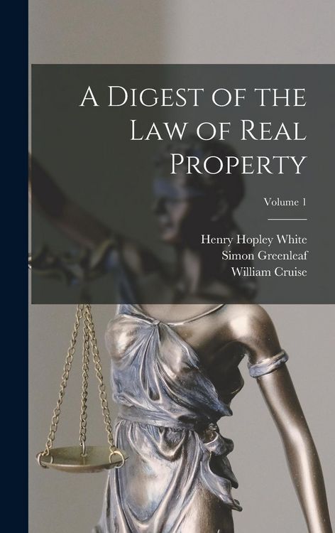Produktbild: A Digest of the law of Real Property; Volume 1