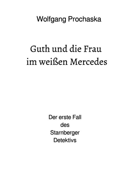 Produktbild: Privatdetektiv Julius Guth / Guth und die Frau im wei&szlig;en Mercedes