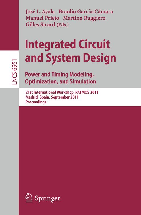 Produktbild: Integrated Circuit and System Design. Power and Timing Modeling, Optimization and Simulation