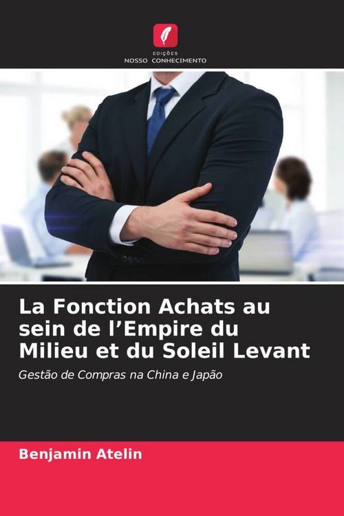 Produktbild: La Fonction Achats au sein de l'Empire du Milieu et du Soleil Levant