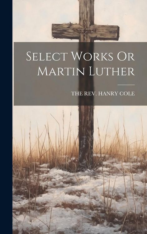 Produktbild: Select Works Or Martin Luther
