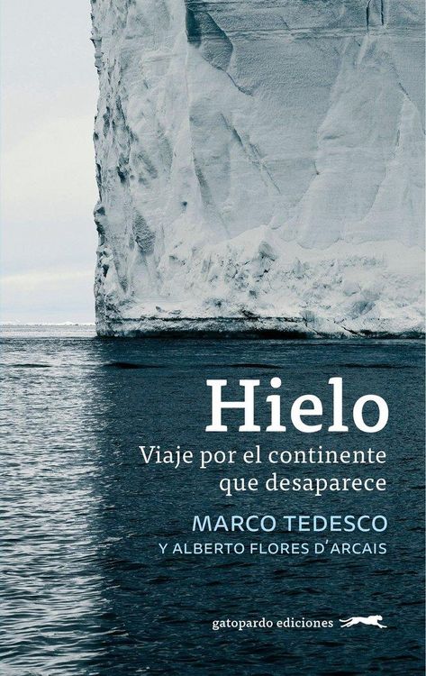 Produktbild: Hielo : viaje por el continente que desaparece