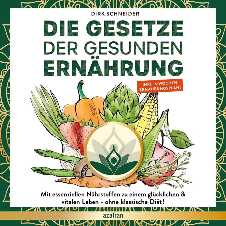 Produktbild: Die Gesetze der gesunden Ern&auml;hrung