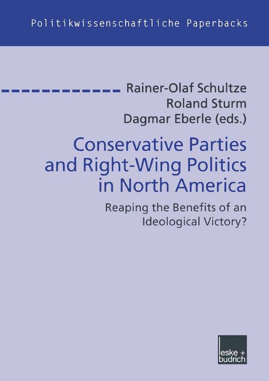 Produktbild: Conservative Parties and Right-Wing Politics in North America