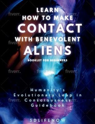 Produktbild: Learn How to Make Contact with Benevolent Aliens