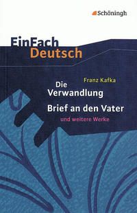 Produktbild: Die Verwandlung / Brief an den Vater und andere Werke. Mit Materialien