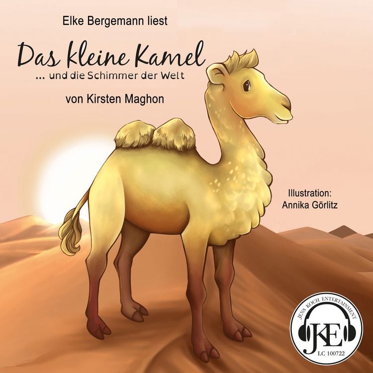 Produktbild: Das kleine Kamel ... und die Schimmer der Welt