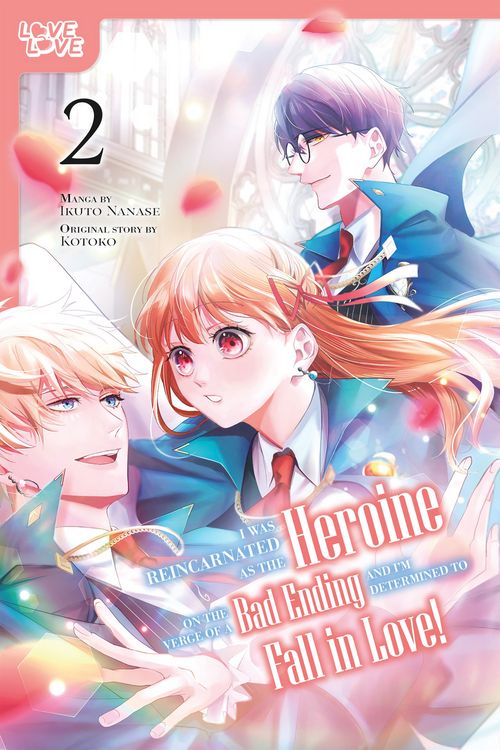 Produktbild: I Was Reincarnated as the Heroine on the Verge of a Bad Ending, and I'm Determined to Fall in Love!, Volume 2