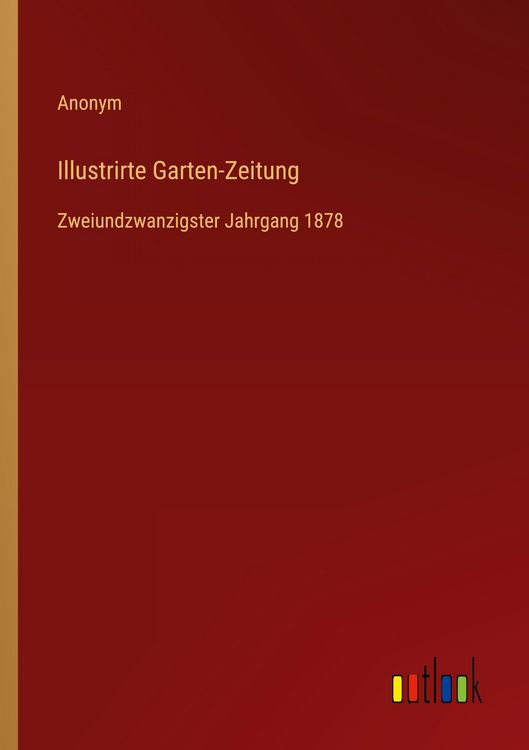 Produktbild: Illustrirte Garten-Zeitung