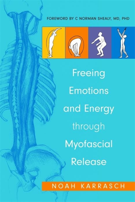 Produktbild: Freeing Emotions and Energy Through Myofascial Release