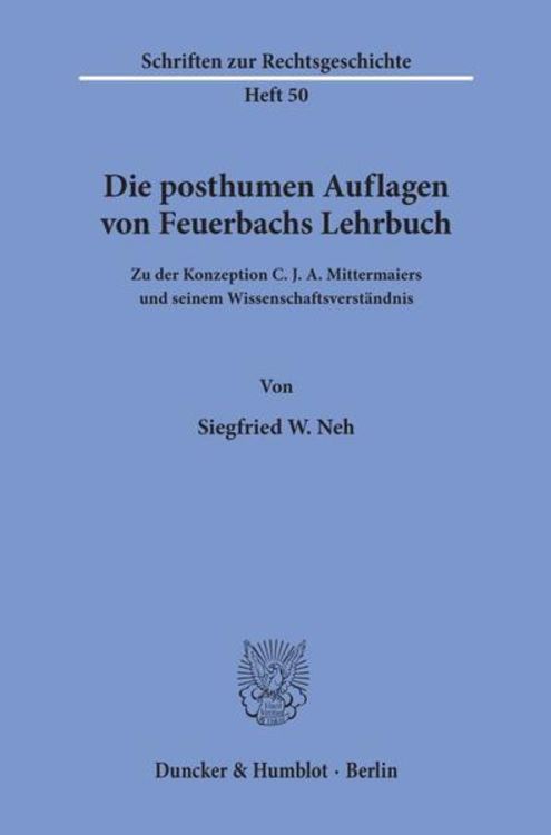 Produktbild: Die posthumen Auflagen von Feuerbachs Lehrbuch.