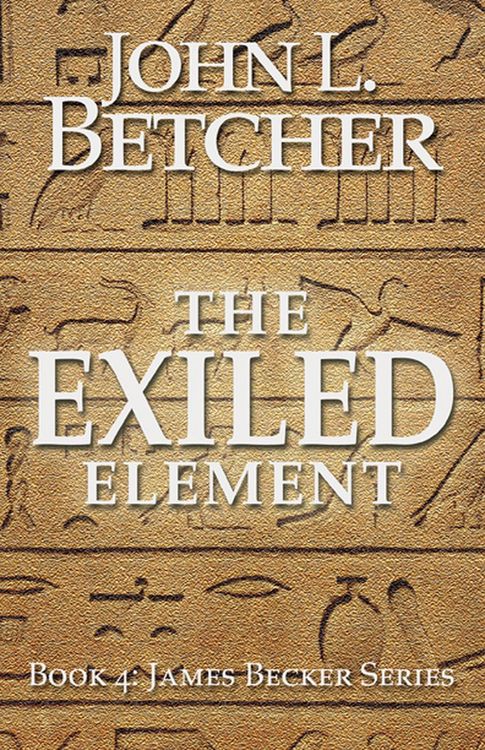 Produktbild: The Exiled Element (A James Becker Suspense/Thriller, #4)