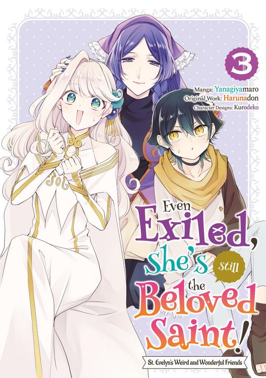 Produktbild: Even Exiled, She's Still the Beloved Saint! St. Evelyn's Weird and Wonderful Friends (Manga) Volume 3