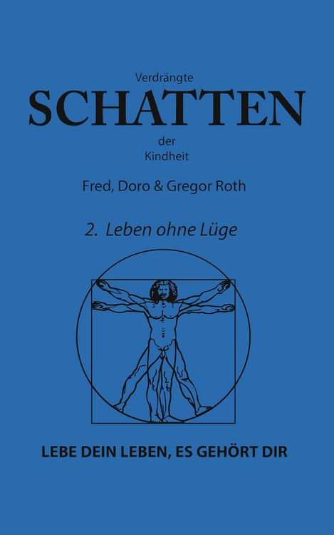 Produktbild: Verdr&auml;ngte Schatten der Kindheit - 2. Buch: Leben ohne L&uuml;ge