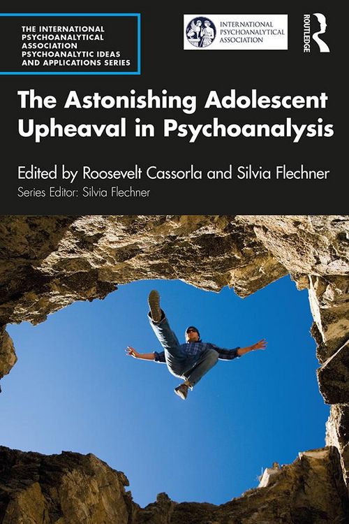 Produktbild: The Astonishing Adolescent Upheaval in Psychoanalysis