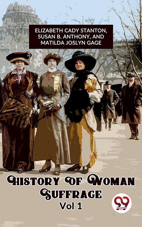 Produktbild: History Of Woman Suffrage Vol 1