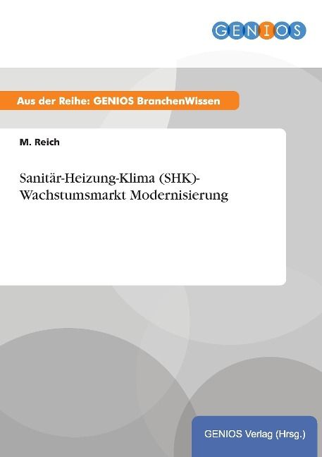 Produktbild: Sanit&auml;r-Heizung-Klima (SHK)- Wachstumsmarkt Modernisierung
